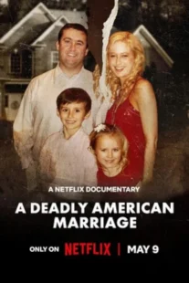 دانلود مستند A Deadly American Marriage 2025435575-1313930010