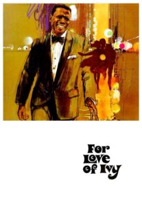 دانلود فیلم For Love of Ivy 1968435701-584463404