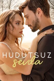 دانلود سریال (Boundless Love) Hudutsuz Sevda435271-1526813065