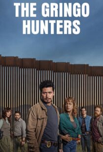 دانلود سریال The Gringo Hunters435884-1037587319