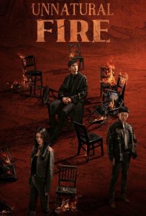 دانلود سریال Unnatural Fire436050-954989188