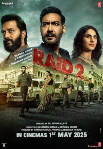 دانلود فیلم هندی Raid 2 2025435325-366102858